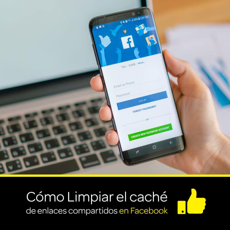 Limpiar o depurar el caché de enlaces compartidos en Facebook