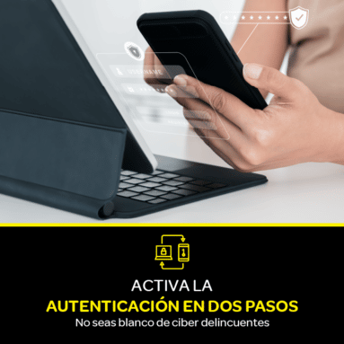 Activa la verificación en dos pasos. ¡Evita ciberestafas! 5 verificación en dos pasos