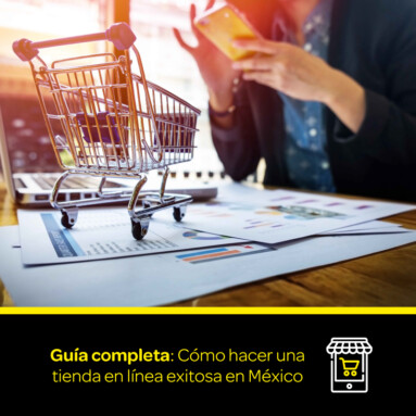 Guía completa: Cómo hacer una tienda en línea exitosa en México 3 Guia Cómo hacer una tienda-online